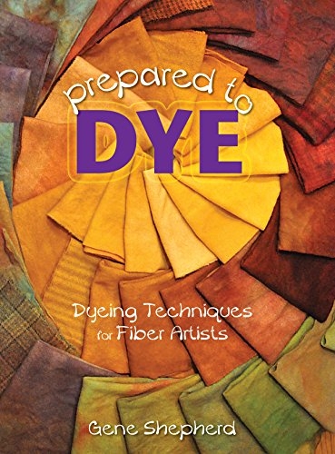 Prepared to Dye | Dyeing Books