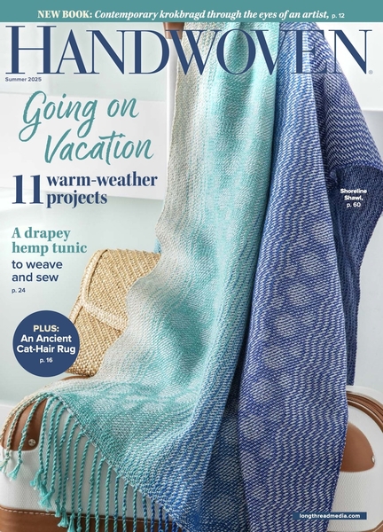 Handwoven - Summer 2025 | Magazines