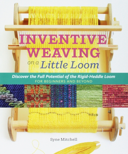 Inventive Weaving on a Little Loom | Rigid Heddle Weaving Books