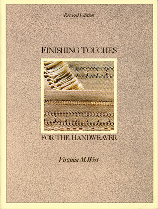 Finishing Touches for the Handweaver: Revised (used) | Used Books