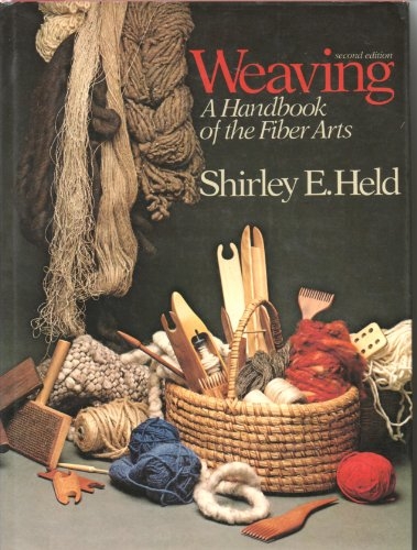 Weaving: A Handbook of the Fiber Arts (used) | Used Books!