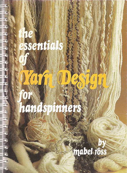 Essentials of Yarn Design for Handspinners (used) | Used Books!