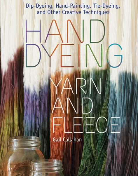 Hand Dyeing Yarn and Fleece | Dyeing Books