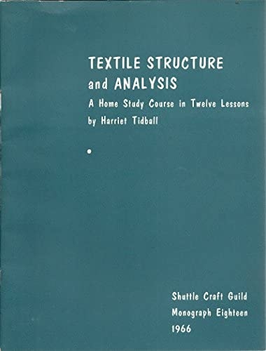 Shuttle Craft Guild Monograph 18: Textile Structure and Analysis (used) | Monographs
