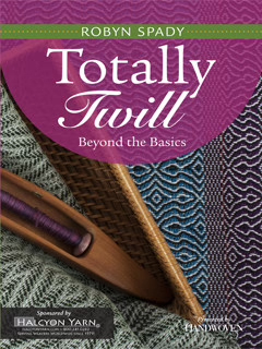 Totally Twill: Beyond the Basics | Weaving DVDs
