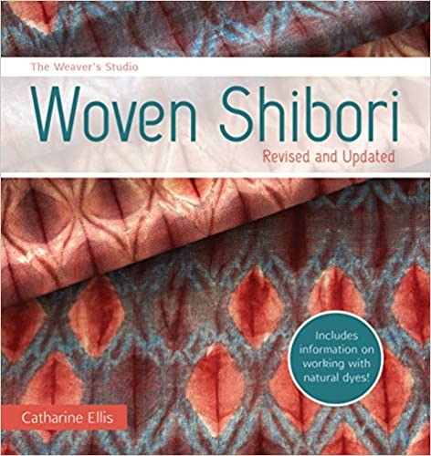 Woven Shibori Revised and Updated | Weaving Books