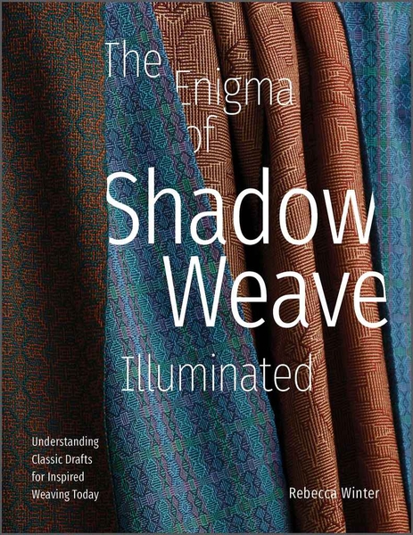 The Enigma of Shadow Weave Illuminated | Weaving Books