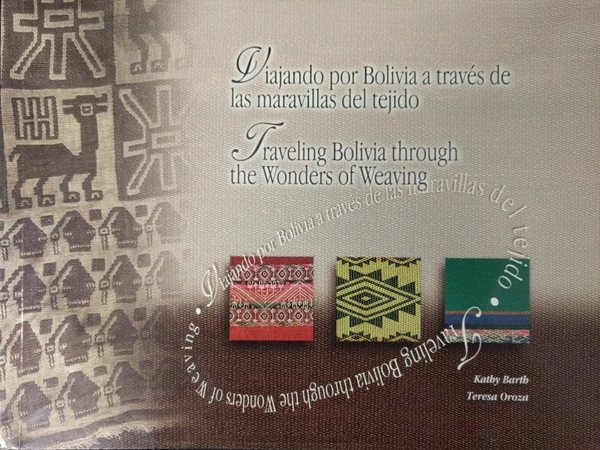 Travelling Bolivia through the Wonders of Weaving (used) | Used Books