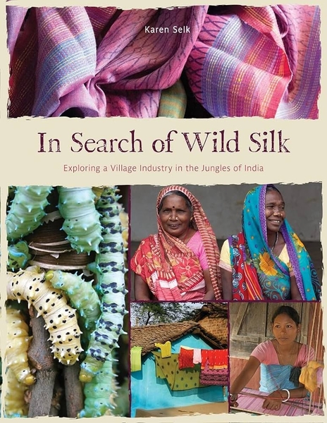 In Search of Wild Silk | Fiber Books