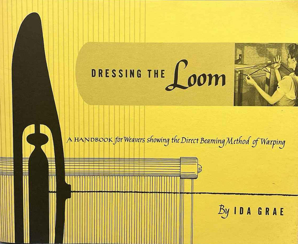 Dressing the Loom (used) | Used Books!