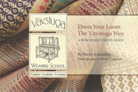 Image Dress Your Loom the Vavstuga Way:  A Bench-Side Photo Guide