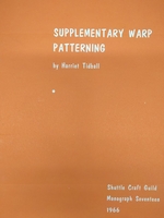 Image Shuttle Craft Guild Monograph 17: Supplementary Warp Patterning (used)